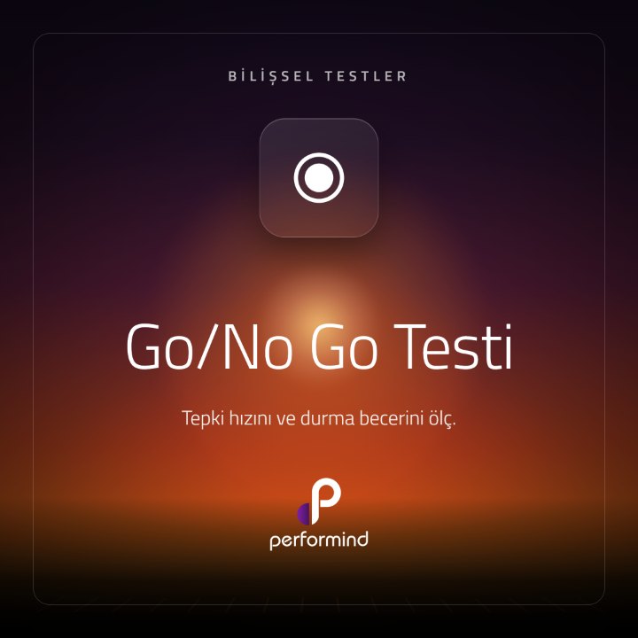 Go/No-Go Testi