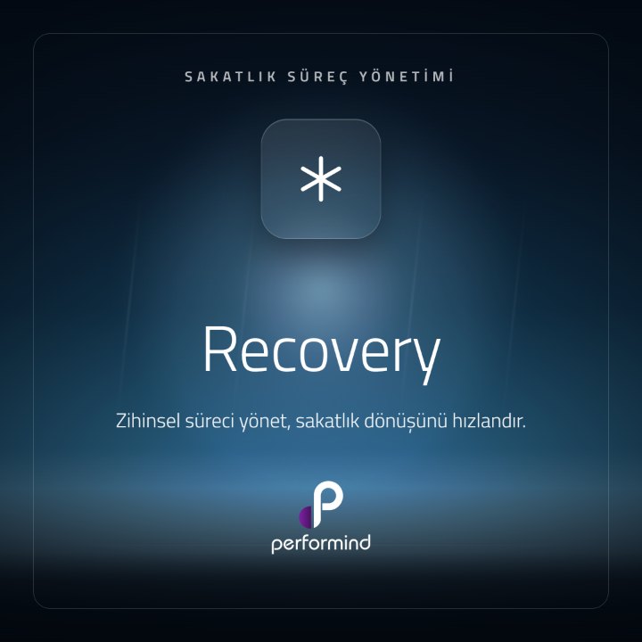 Recovery — Sakatlık Süreç Yönetimi